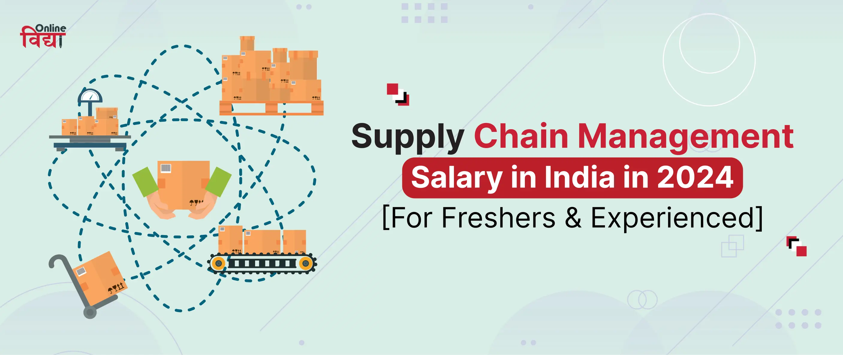 Supply Chain Management Salary in India in 2024 [For Freshers & Experienced]